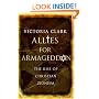 Allies for Armageddon: The Rise of Christian Zionism