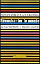 Réenchanter le monde : La valeur esprit contre le populisme industriel