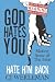 God Hates You, Hate Him Back: Making Sense of The Bible (Revised International Edition)