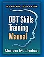 DBT&reg; Skills Training Manual, Second Edition