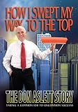 Review Marsh Creek Press  / How I Swept My Way to the Top: The Don Aslett Story