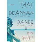 That Deadman Dance: A Novel