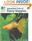 Aquarium Care of Fancy Guppies (Animal Planet Pet Care Library)