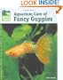 Aquarium Care of Fancy Guppies (Animal Planet Pet Care Library)