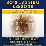 Bo's Lasting Lessons: The Legendary Coach Teaches the Timeless Fundamentals of Leadership
