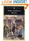Early American Drama (Penguin Classics)