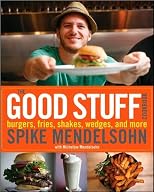 Spike Mendelsohn'sThe Good Stuff Cookbook: Burgers, fries, shakes, wedges, and more (Paperback)(2010)