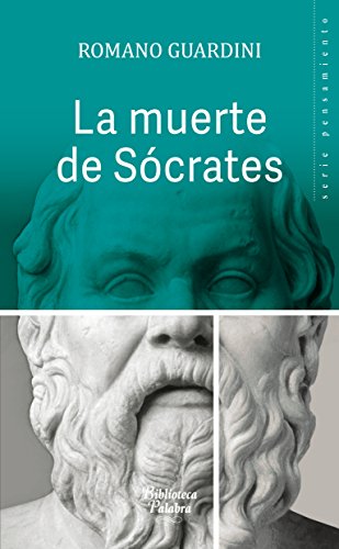 La muerte de Sócrates (Biblioteca Palabra) (Spanish Edition)