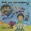 Well,  you can imagine