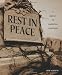 Rest in Peace: A History of American Cemeteries (People's History) Rest in Peace: A History of American Cemeteries (People's History)