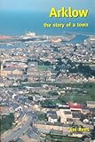 Arklow : the story of a town