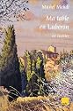 Ma Table en lub&eacute;ron. 61 recettes