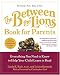Books : The Between the Lions (R) Book for Parents : Everything You Need to Know to Help Your Child Learn to Read