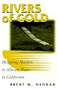 Rivers of Gold: Designing Markets To Allocate Water In California