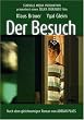 Der Besuch