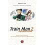 Train Man 02: BD 2