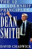 The 12 Leadership Principles of Dean Smith