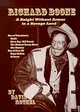 Books : Richard Boone: A Knight without Armor in a Savage Land