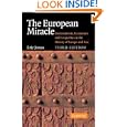 The European Miracle: Environments, Economies and Geopolitics in the History of Europe and Asia by  Eric Jones