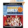 The Complete Guide to Coaching Girls' Basketball: Building a Great Team the Carolina Way