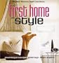 First Home with Style (Better Homes & Gardens)