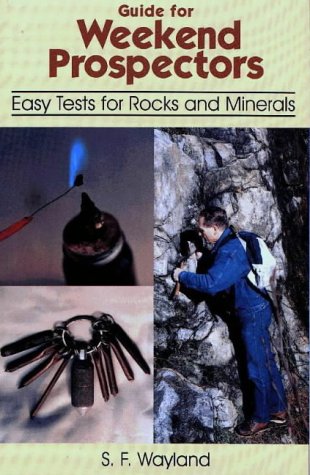 guide for weekend prospectors easy tests for rocks  minerals
