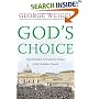 God's Choice : Pope Benedict XVI and the Future of the Catholic Church