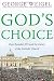 God's Choice: Pope Benedict XVI and the Future of the Catholic Church