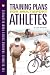 Training Plans for Multisport Athletes (Ultimate Training Series)