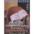 Westminster Patchwork and Quilting Book Number 2 Twenty projects by  Liza Prior Lucy, Susan Powell, Karen Stone, and Kim Hargreaves