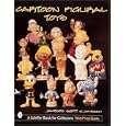 Cartoon Figural Toys (Schiffer Book for Collectors) by Jameson Scott and Jim Rash