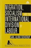 Migration, socialism and the international division of labour : the Yugoslavian experience
