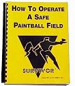 How To Operate A Safe Paintball Field