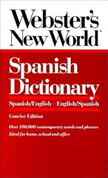 Webster's New World Spanish Dictionary: Spanish/English English/Spanish