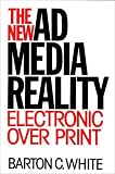 The New Ad Media Reality: Electronic Over Print