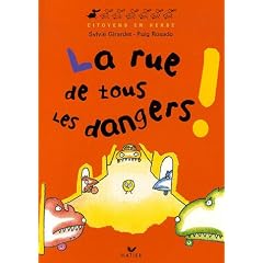 La rue de tous les dangers !