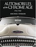  : Automobiles of the Chrome Age: 1946-1960