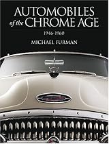 Automobiles of the Chrome Age: 1946-1960