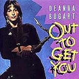 Review Deanna Bogart  / Out to Get You