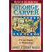 George Washington Carver: From Slave to Scientist (Heroes of History) (Heroes of History)