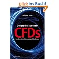 Erfolgreiches Traden mit CFDs: So erobern Sie Aktien-, Forex- und Rohstoffm�rkte