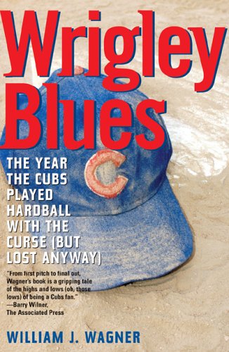 Wrigley Blues: The Year the Cubs Played Hardball with the Curse (But Lost Anyway)