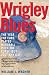 Book Wrigley Blues: The Year the Cubs Played Hardball with the Curse (But Lost Anyway)