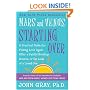 Mars and Venus Starting Over: A Practical Guide for Finding Love Again After a Painful Breakup, Divorce, or the Loss of a Loved One