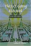 The S.O. Getting Rich Book