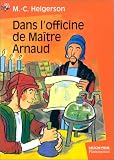 Dans l'officine de ma�tre Arnaud
