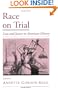 Race on Trial: Law and Justice in American History (Viewpoints on American Culture)