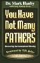You Have Not Many Fathers: Recovering the Generational Blessing