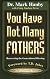 You Have Not Many Fathers, Study Guide