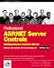 Books : Professional ASP.NET Server Controls: Building Custom Controls with C#